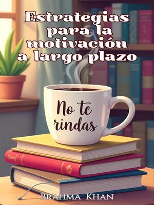 cover image of Estrategias Para la Motivación a Largo Plazo